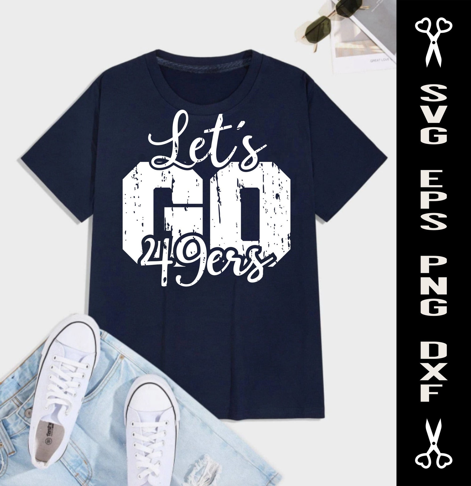 Discover Let's GO 49ers Svg tshirts