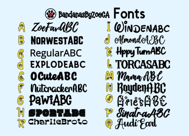 May include: A graphic showing different font styles for use on dog bandanas. The fonts are displayed in black text on a light blue background. The text "BandanasByZoeGA" is displayed in the top left corner of the image. The text "Fonts" is displayed in the top right corner of the image.