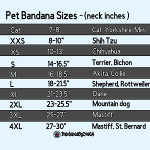 May include: A chart showing pet bandana sizes in inches for different dog breeds, including Shih Tzu, Chihuahua, Terrier, Bichon, Akita, Collie, Shepherd, Rottweiler, Dane, Mountain dog, and Mastiff.