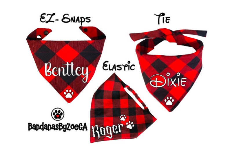 May include: Three red and black plaid dog bandanas with white paw prints and personalized names: Bentley, Dixie, and Roger. The bandanas are available in three styles: tie, elastic, and EZ-Snaps.