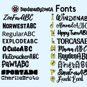 May include: A graphic showing different font styles for use on dog bandanas. The fonts are displayed in black text on a light blue background. The text "BandanasByZoeGA" is displayed in the top left corner of the image. The text "Fonts" is displayed in the top right corner of the image.
