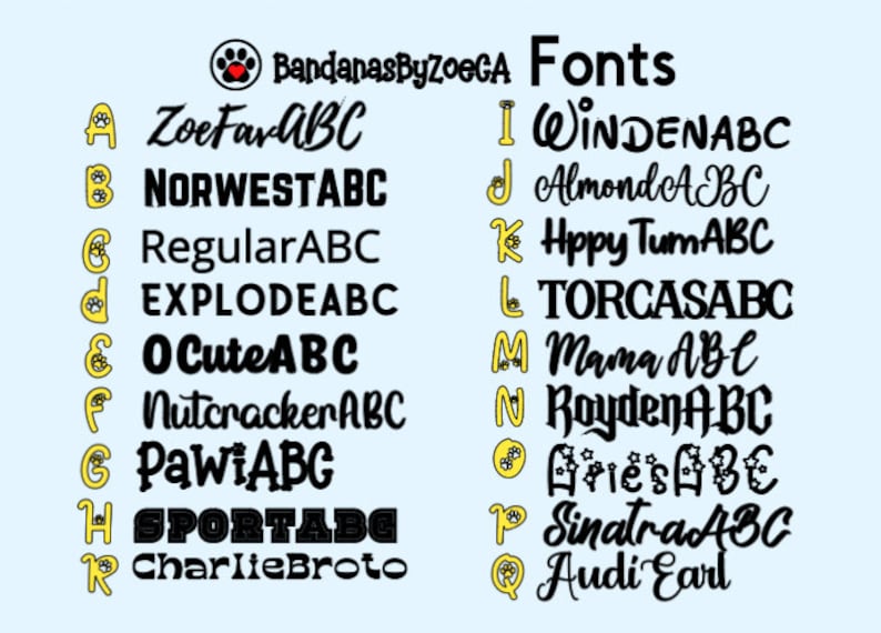May include: A graphic showing different font styles for use on dog bandanas. The fonts are displayed in black text on a light blue background. The text "BandanasByZoeGA" is displayed in the top left corner of the image. The text "Fonts" is displayed in the top right corner of the image.