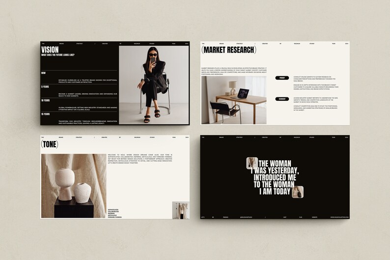 May include: Four website pages with black and white text and images. The first page has a black background with the word "VISION" in white text. The second page has a white background with the word "TONE" in black text. The third page has a white background with the words "MARKET RESEARCH" in black text. The fourth page has a black background with the text "THE WOMAN WAS YESTERDAY, INTRODUCED ME TO THE WOMAN I AM TODAY" in white text.