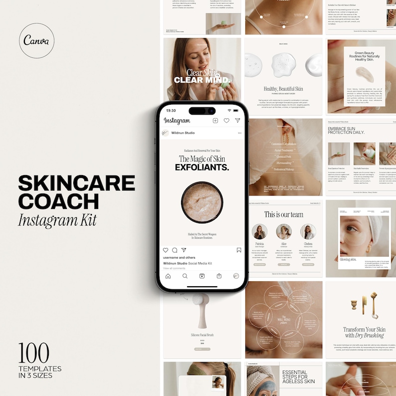 May include: A collection of 100 Instagram templates for skincare coaches. The templates feature a variety of designs, including images of skin care products, text overlays, and inspirational quotes. The templates are available in three sizes. The text on the image reads "Skincare Coach Instagram Kit", "The Magic of Skin Exfoliants", "Clear Skin, Clear Mind", "Healthy, Beautiful Skin", "Embrace Sun Protection Daily", "This is our team", "Essential Steps for Ageless Skin", "Transform Your Skin with Dry Brushing", and "100 Templates in 3 Sizes".