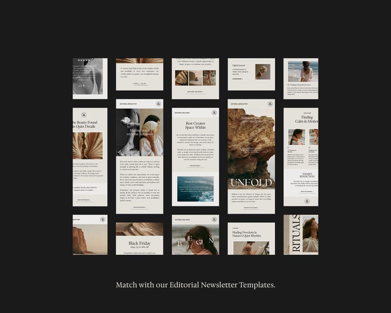 May include: A collection of digital newsletter templates featuring a neutral color palette of beige, cream, and dark brown. The layouts include various text blocks, photography of natural landscapes, and the text "UNFOLD", "RITUALS", and "Black Friday".