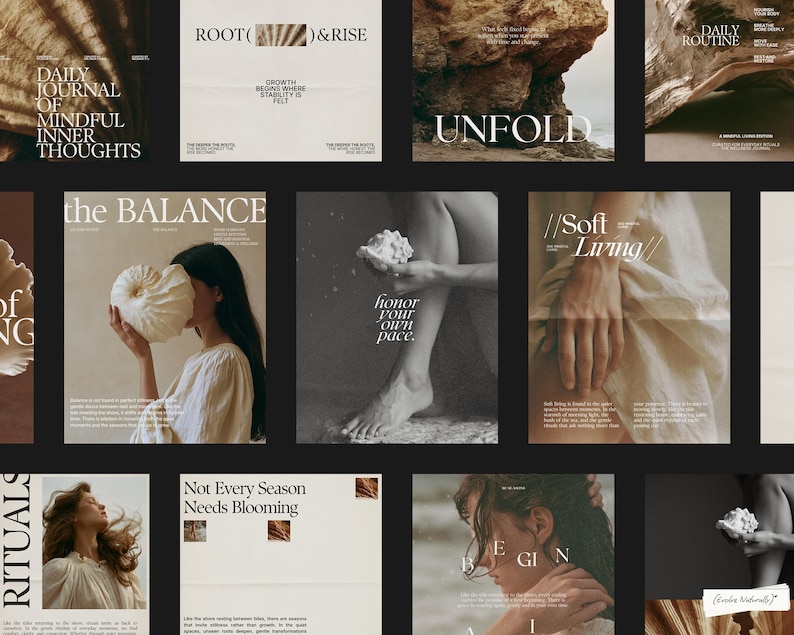 May include: A collection of digital social media templates featuring neutral earth tones, serif typography, and imagery of seashells, natural landscapes, and people. The text includes phrases like Daily Journal of Mindful Inner Thoughts, Root and Rise, Unfold, The Balance, Honor Your Own Pace, Soft Living, Rituals, and Not Every Season Needs Blooming.