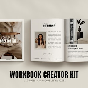 May include: A workbook creator kit with 112 pages in A4 and US letter sizes. The cover features a woman wearing a beige outfit and the text "Workbook Creator Kit". The inside pages show a welcome message, a chapter on strategies for achieving goals, and a minimalist interior design.