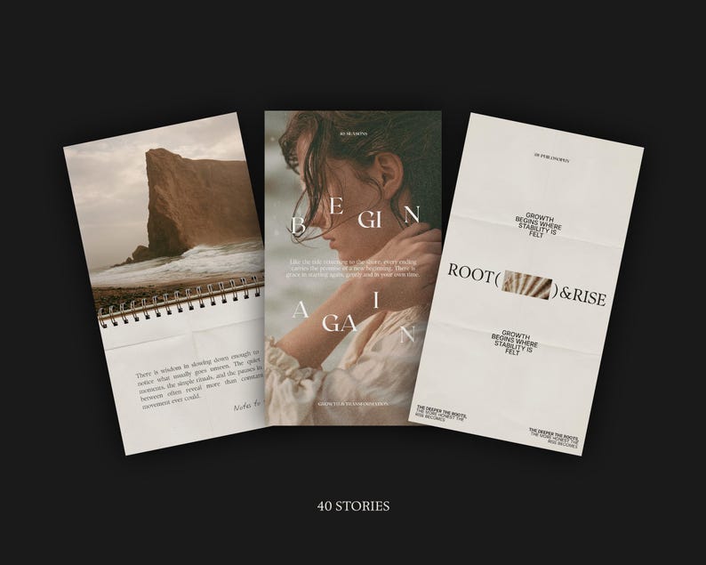 May include: Three pages from a 40 Stories publication. The left page shows a coastal cliff landscape. The center page features a person with the text "BEGIN AGAIN". The right page displays the text "ROOT & RISE" with "GROWTH BEGINS WHERE STABILITY IS FELT".