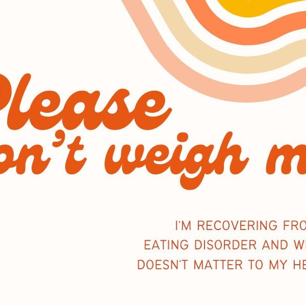 Do Not Weigh Me Card (Doctor's Office, Medical Need, Don't Weight, Eating Disorder Recovery, Body Positivity, Weight Stigma Awareness)