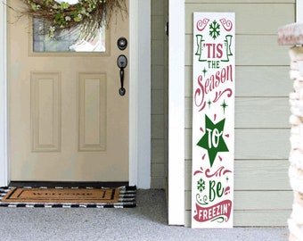 Funny Christmas Porch Sign | Tis The Season Leaning Porch Sign | 4ft 5ft 6ft Porch Sign | Welcome Sign | Holiday Porch Sign