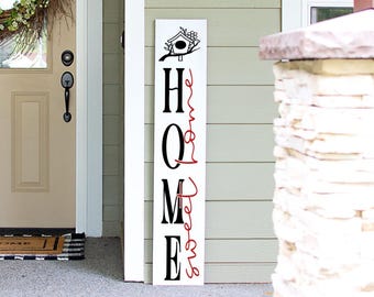 Home Sweet Home Tall Porch Welcome Sign | 4ft 5ft 6ft Porch Sign | Spring Summer Porch Sign
