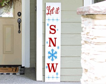 Let it Snow Porch Leaner Sign 4ft 5ft 6ft Porch Sign | Welcome Sign