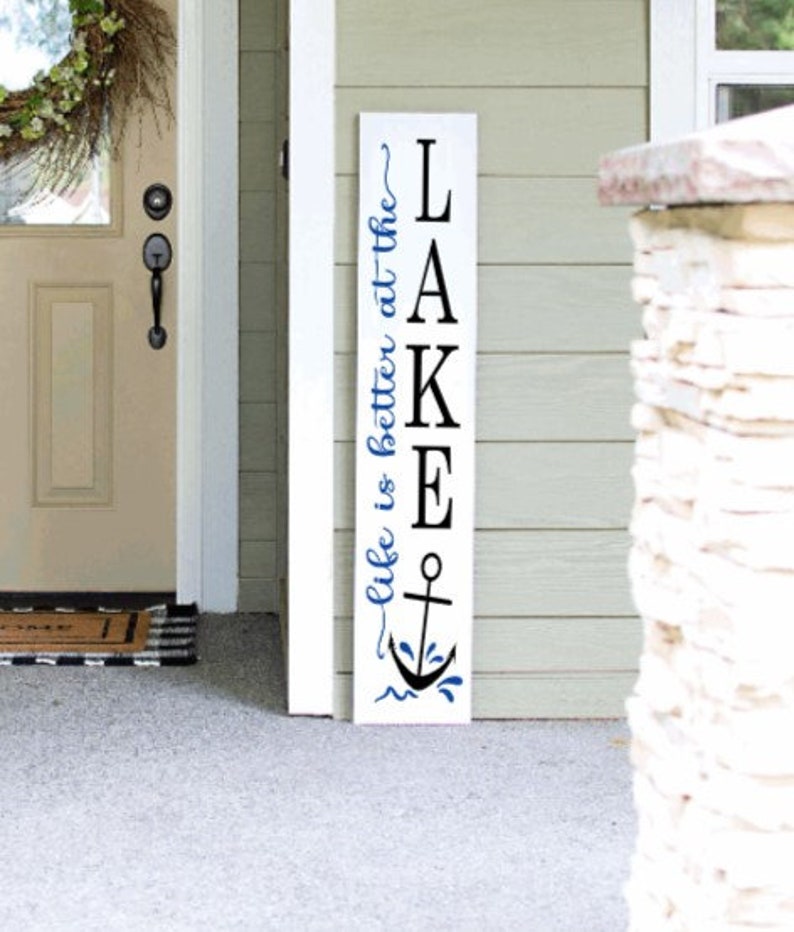 Life is Better at the Lake Porch Sign Porch Leaners Wooden Signs Nautical Decor Summer Time Cabin Lake House Welcome Sign image 1