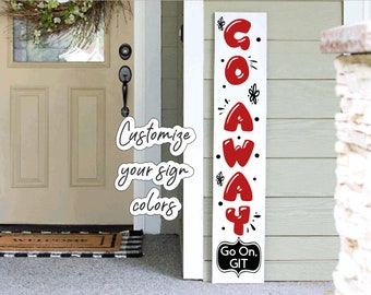 Go Away Funny Porch Sign | Funny Sarcastic Go Away Porch Leaner Sign 4ft 5ft 6ft Porch Sign Go Away Sign | Welcome Sign