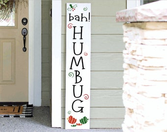 Funny Christmas Porch Sign | Christmas Porch Leaner Sign | Humbug Welcome Sign | 4ft 5ft 6ft Porch Sign | Holiday Porch Sign