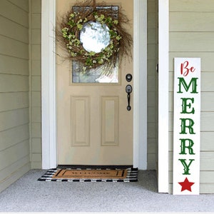 Christmas Porch Sign | Be Merry Christmas | Winter Porch Leaner Sign | 4ft 5ft 6ft Porch Sign | Welcome Sign
