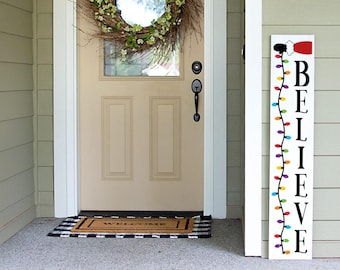 Believe Porch Sign | Holiday Porch Sign | Santa Porch Leaner Sign | 4ft 5ft 6ft Porch Sign | Welcome Sign