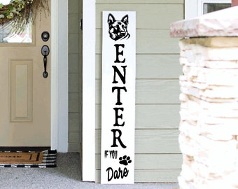 Pet Welcome Sign Funny Porch Sign | Warning Sign | Porch Welcome Sign | 4ft 5ft 6ft Porch Sign