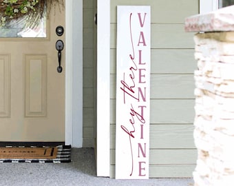 Tall Porch Sign, Hey There Valentine Porch Sign Leaner 4ft - 5ft - 6ft Porch Sign | Welcome Sign
