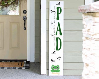 Leaning Welcome Sign. Frog Porch Leaner Sign 4ft 5ft 6ft Pet Sign | Welcome Sign