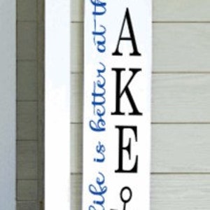 Life is Better at the Lake Porch Sign Porch Leaners Wooden Signs Nautical Decor Summer Time Cabin Lake House Welcome Sign image 3