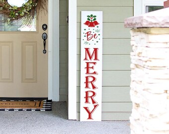 Be Merry Porch Sign | Holiday Porch Sign | Santa Porch Leaner Sign | 4ft 5ft 6ft Porch Sign | Welcome Sign