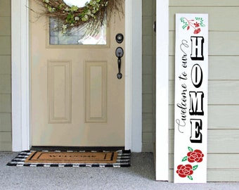 Welcome Home Porch Sign | 4ft 5ft 6ft Welcome Sign | Spring Summer Porch Sign