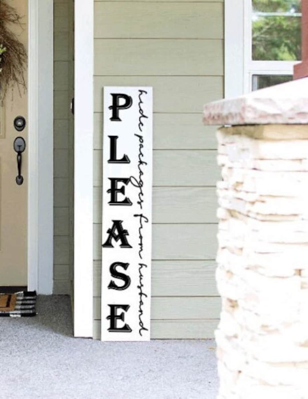 Funny Porch Sign, Tall Porch Sign, Hide Packages From Wife Husband 4ft