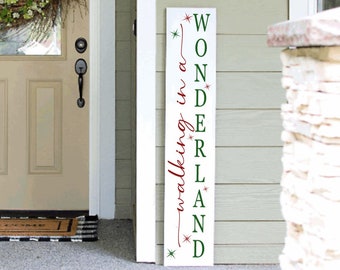Christmas Porch Sign | Wonderland Porch Leaner Sign | 4ft 5ft 6ft Porch Sign | Christmas Tall Sign Welcome Sign