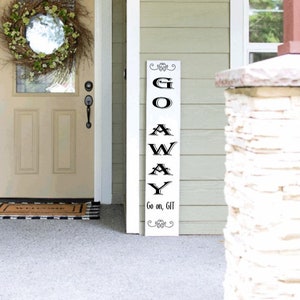 Funny &#39;Go Away&#39; Porch Sign: Sarcastic Welcome Decor