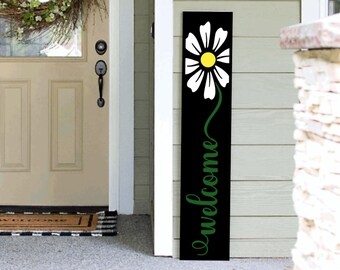 Tall Porch Sign | Flower Welcome  Porch Sign Leaner 4ft - 5ft - 6ft Porch Sign | Welcome Sign | Country Porch Sign
