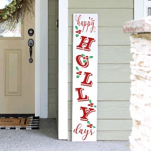 Happy Holly days Porch Sign | Holiday Porch Sign | Snowman Porch Leaner Sign | 4ft 5ft 6ft Porch Sign | Welcome Sign