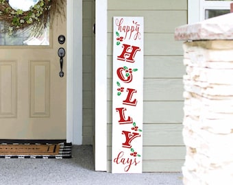 Happy Holly days Porch Sign | Holiday Porch Sign | Snowman Porch Leaner Sign | 4ft 5ft 6ft Porch Sign | Welcome Sign