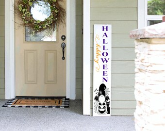 Gnome Halloween Porch Sign 4ft 5ft 6ft Porch Sign Happy Halloween Welcome