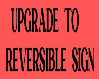 Upgrade for Reversible Porch Sign, Porch Sign, Personalized Welcome Sign, Outdoor Decor, Vertical Welcome Sign, Customized Welcome Sign