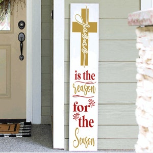 Jesus Christmas Porch Sign |Jesus is the Reason for the Season Christmas Porch Leaner Sign | 4ft 5ft 6ft Porch Sign | Welcome Sign