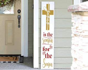 Jesus Christmas Porch Sign |Jesus is the Reason for the Season Christmas Porch Leaner Sign | 4ft 5ft 6ft Porch Sign | Welcome Sign