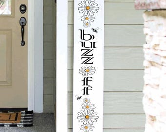 Buzz off Daisy| Funny Porch Sign | Get off my Porch | Funny Sarcastic All Season Porch Sign Leaner | Go Away| Unwelcome Sign | Welcome Sign