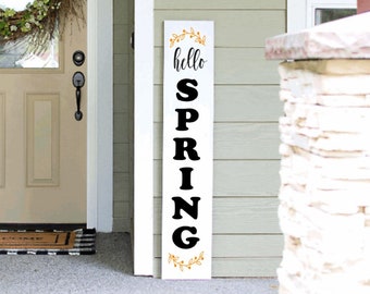 Tall Porch Sign,  Hello Spring Porch Sign Leaner 4ft - 5ft - 6ft Porch Sign | Welcome Sign