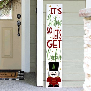 Handmade Christmas Porch Sign: Funny Nutcracker Welcome Leaner
