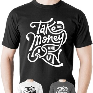 Take The Money And Run T-Shirt Tee Gift Humour Funny Present Woody Allen Film TV