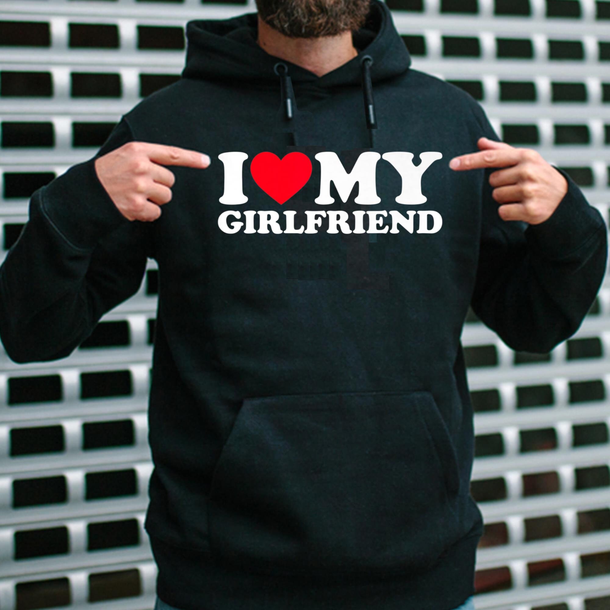 I Love My Girlfriend Shirt I Heart My Girlfriend Shirt GF Etsy