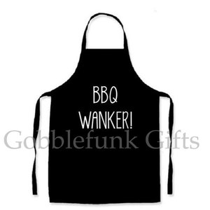 BBQ Wanker - apron - kitchen - cooking - novelty item - Barbeque - Barby - Bar-b-q - Barbecue - Father&#39;s Day - Dad - Groom - Son - Mother