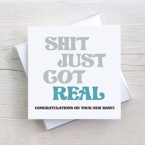 Shit, ik heb net een echte felicitatie gekregen met je nieuwe baby! - babywenskaart - grappige nieuwe babykaart - schertswenskaart - nieuwe baby lege kaart