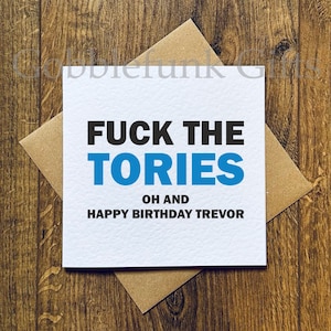 "Personalisierte Anti-Tory Geburtstagskarte ""Fuck the Tories""."
