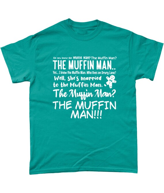 Muffin man t shirt Clearance