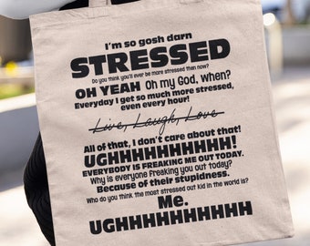 I'm So Gosh Darn Stressed Organic Cotton Tote Bag