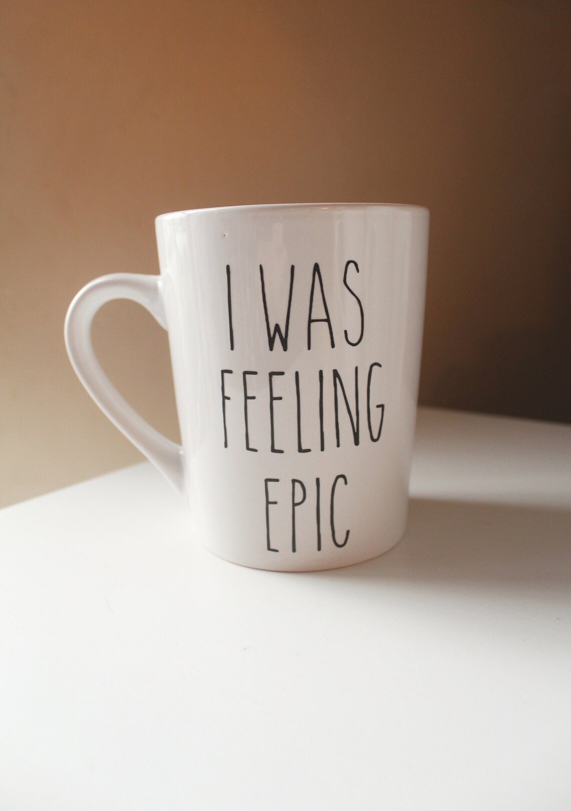 I was feeling epic mug Etsy