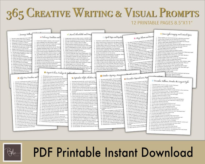 May include: A collection of 12 printable pages, each 8.5" x 11", featuring creative writing and visual prompts. The title "365 Creative Writing & Visual Prompts" is displayed in gold lettering. The bottom of the image reads "PDF Printable Instant Download".