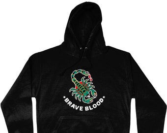 Brave Blood Hoodie | Scorpion Hoodie | Scorpion | Fighter Hoodie | Scorpion Tattoo Design | Biker hoodie | Gifts for him